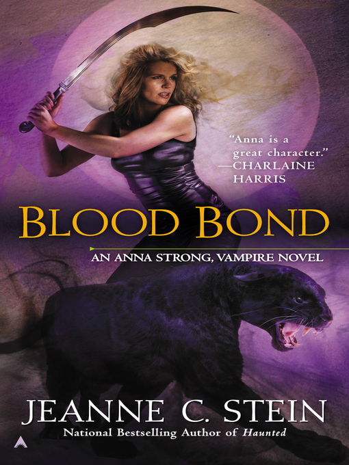 Title details for Blood Bond by Jeanne C. Stein - Available